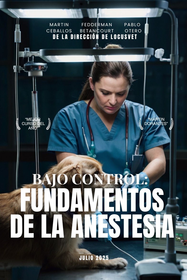 Bajo Control: Fundamentos de la Anestesia Veterinaria
