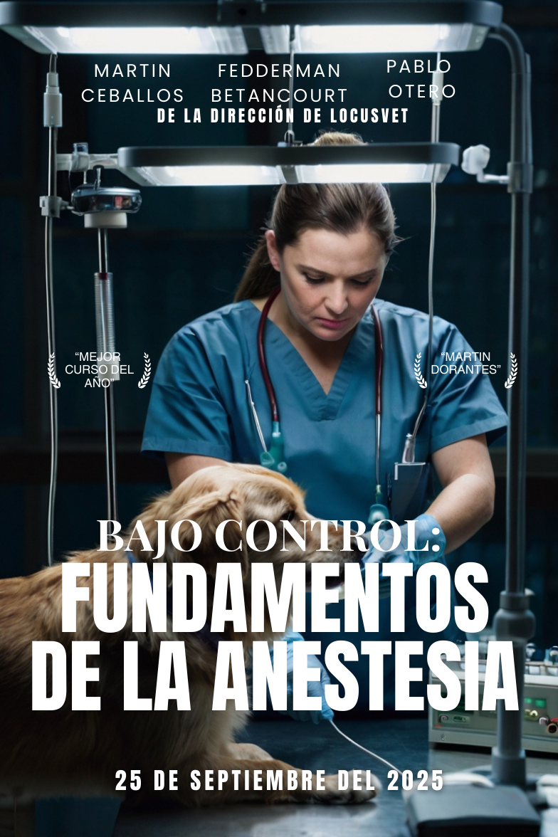 Bajo Control: Fundamentos de la Anestesia Veterinaria